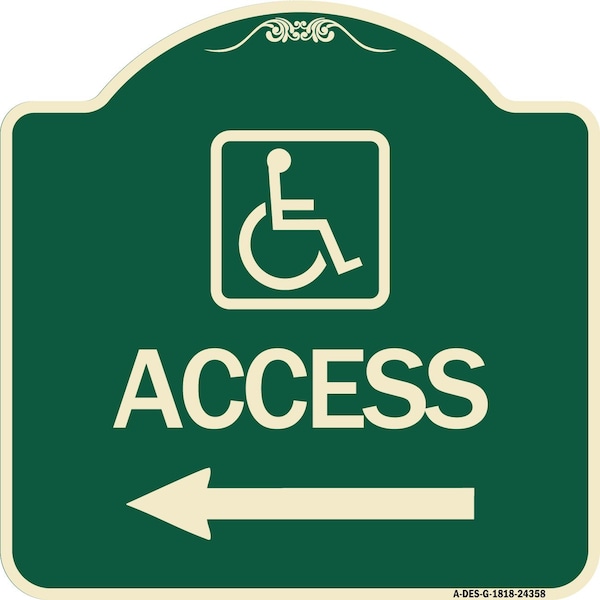 Access With Updated Isaand Left Arrow Heavy-Gauge Aluminum Architectural Sign, 18" H, G-1818-24358